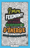 J'suis pas Feignant J'suis en mode Économie d'énergie