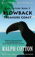 Blowback: Treasure Coast