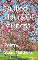 Quilled Hours Of Stillness
