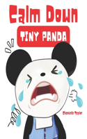 Calm Down, Tiny Panda