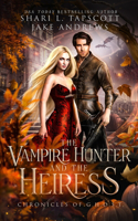 Vampire Hunter and the Heiress
