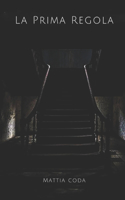 La Prima Regola