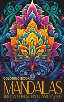 Mandalas - Tibetan, Chinese, Hindu and Navajo