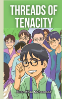 Threads of Tenacity