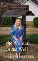 Woman in the Well: a true story