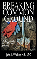 Breaking Common Ground