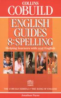 Spelling (Collins Cobuild English Guides, Book 8): Bk.8
