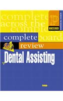 Prentice Hall Health's Complete Review of Dental Assisting [With CDROM]