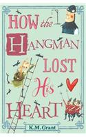 How the Hangman Lost His Heart
