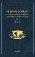 The Global Community Yearbook of International Law and Jurisprudence 2014