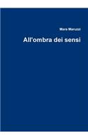All'ombra dei sensi