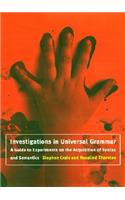 Investigations in Universal Grammar