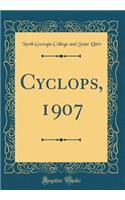 Cyclops, 1907 (Classic Reprint)