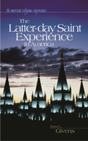 Latter-Day Saint Experience in America