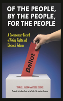 Of the People, by the People, for the People [2 Volumes]