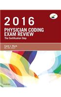 Physician Coding Exam Review 2016: The Certification Step