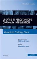 Updates in Percutaneous Coronary Intervention, an Issue of Interventional Cardiology Clinics