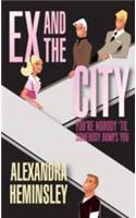 Ex and the City