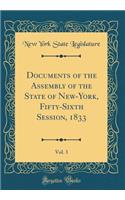 Documents of the Assembly of the State of New-York, Fifty-Sixth Session, 1833, Vol. 3 (Classic Reprint)
