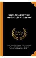 Sónya Kovalévsky; her Recollections of Childhood