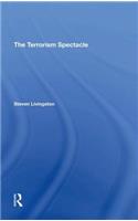 The Terrorism Spectacle