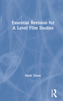 Essential Revision for a Level Film Studies