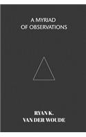 Myriad Of Observations