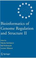 Bioinformatics of Genome Regulation and Structure II