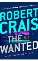 The Wanted: (17 Elvis Cole and Joe Pike Novel)