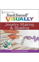 Teach Yourself VISUALLY Jewelry Making and Beading