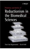 Promises and Limits of Reductionism in the Biomedical Sciences