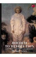Rococo to Revolution: Major Trends in Eighteenth-Century Painting(World of Art)