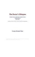 The Doctor's Dilemma (Webster's Chinese Simplified Thesaurus Edition)