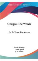 Oedipus The Wreck