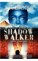 Shadow Walker