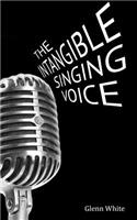 Intangible Singing Voice