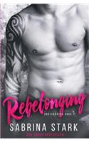 Rebelonging (Unbelonging, Book 2)