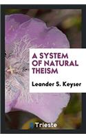 A SYSTEM OF NATURAL THEISM
