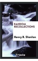 Random Recollections [microform]