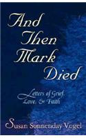 And Then Mark Died