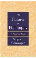 Failures of Philosophy: A Historical Essay