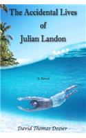 Accidental Lives of Julian Landon