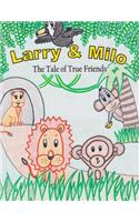 Larry & Milo