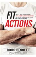 Fit Actions: A Guys Take Action Fitness & Diet Tips, Tricks and Hacks to Pack on Muscle, Boost Energy, Be Fit and Strong, Forever!
