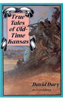 True Tales of Old-Time Kansas