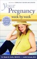 Your Pregnancy Week by Week 5th Ed (Health Mgt Ed)