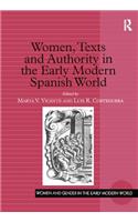 Women, Texts and Authority in the Early Modern Spanish World