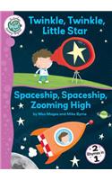 Twinkle Twinkle Little Star; Spaceship Zoom