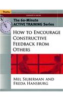 The 60-Minute Active Training Series: How to Encourage Constructive Feedback from Others, Leader's Guide