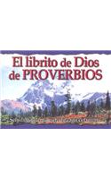 El Librito de Dios de Proverbios: Sabiduria Eterna Para la Vida Cotidiana
